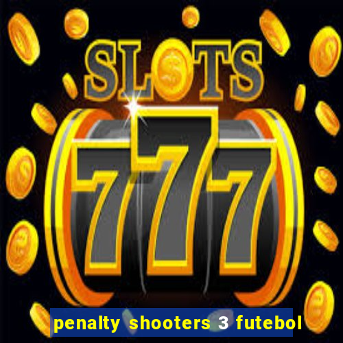 penalty shooters 3 futebol